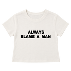 Always Blame A Man Letter Print Slim-Fit Baby Tee