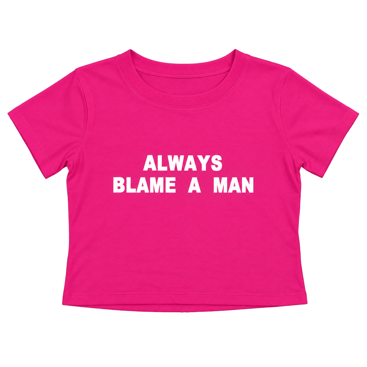 Always Blame A Man Letter Print Slim-Fit Baby Tee