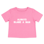 Always Blame A Man Letter Print Slim-Fit Baby Tee