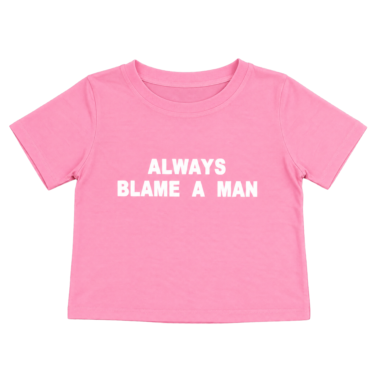 Always Blame A Man Letter Print Slim-Fit Baby Tee