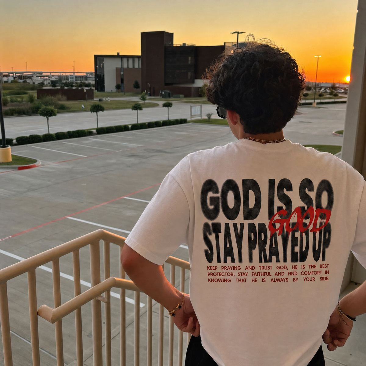 God Is So Good Stay Prayed Up Round Neck Tee