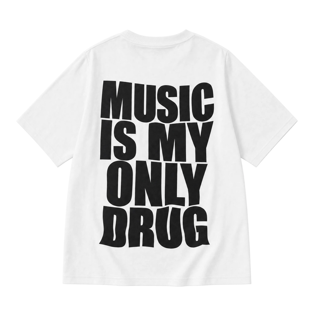 Music Is My Only Drug Streetwear Tee