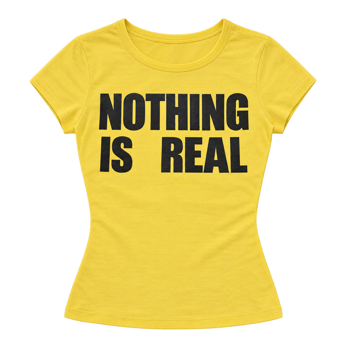 Nothing Is Real Letter Print Fitted Short-Sleeve Tee